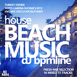 DJ BPMline - Turkey, Kemer (Hotel Larissa Sultan`s 2015 Live Mix)