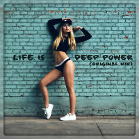 life is - deep power (Original mix)