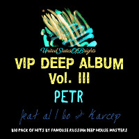 Petr & al l bo - VIP DEEP ALBUM Vol. III (Megamix)