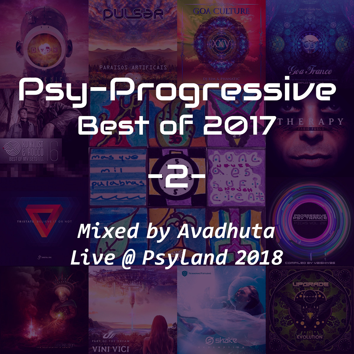 Psy-Progressive: Best of 2017, Vol.2 (Live @ Psyland 2018)