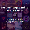 Psy-Progressive: Best of 2017, Vol.2 (Live @ Psyland 2018)