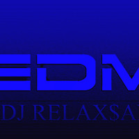 DJ RELAX$AN-EDM SHOW#009mp3.