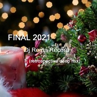 Final 2021 (retrospective deep mix)