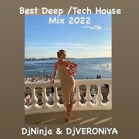 DjVERONiYA & DJ Ninja - Best Deep/ Tech House Mix 2022