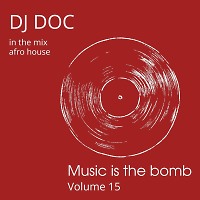 Music is the Bomb volume 15