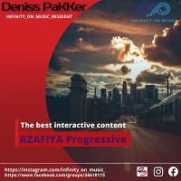 Deniss PaKKer - AZAFIYA PROGRESSIVE (INFINITY ON MUSIC)