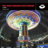 Lykov - Put Your Thoughts Into Motion (Original Mix) [MOUSE-P]