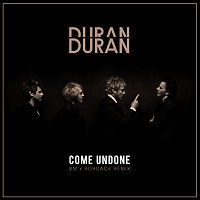 Duran Duran - Come Undone (XM x Bordack Radio Edit)