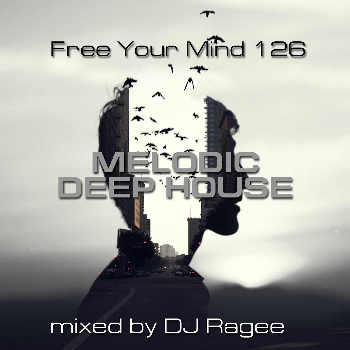 DJ.ru Подкаст: djragee — Free Your Mind 126 (Melodic Deep House) episode artwork