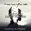 Free Your Mind 126 (Melodic Deep House)