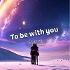 To be with you (Original mix)