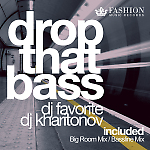 DJ Favorite & DJ Kharitonov - Drop That Bass (Big Room Radio Edit)