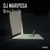 Bring Inside by DJ Mariposa