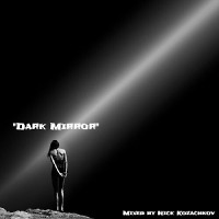 Nick Kozachkov-Dark Mirror