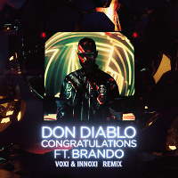 Don Diablo & Brando-Congratulations (Voxi & Innoxi radio remix)