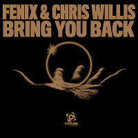 Fenix & Chris Willis - Bring You Back (Original Mix ) (Radio Edit)