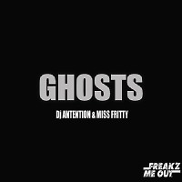 Dj Antention, Miss Fritty - Ghosts (Dj Uneasy Remix)