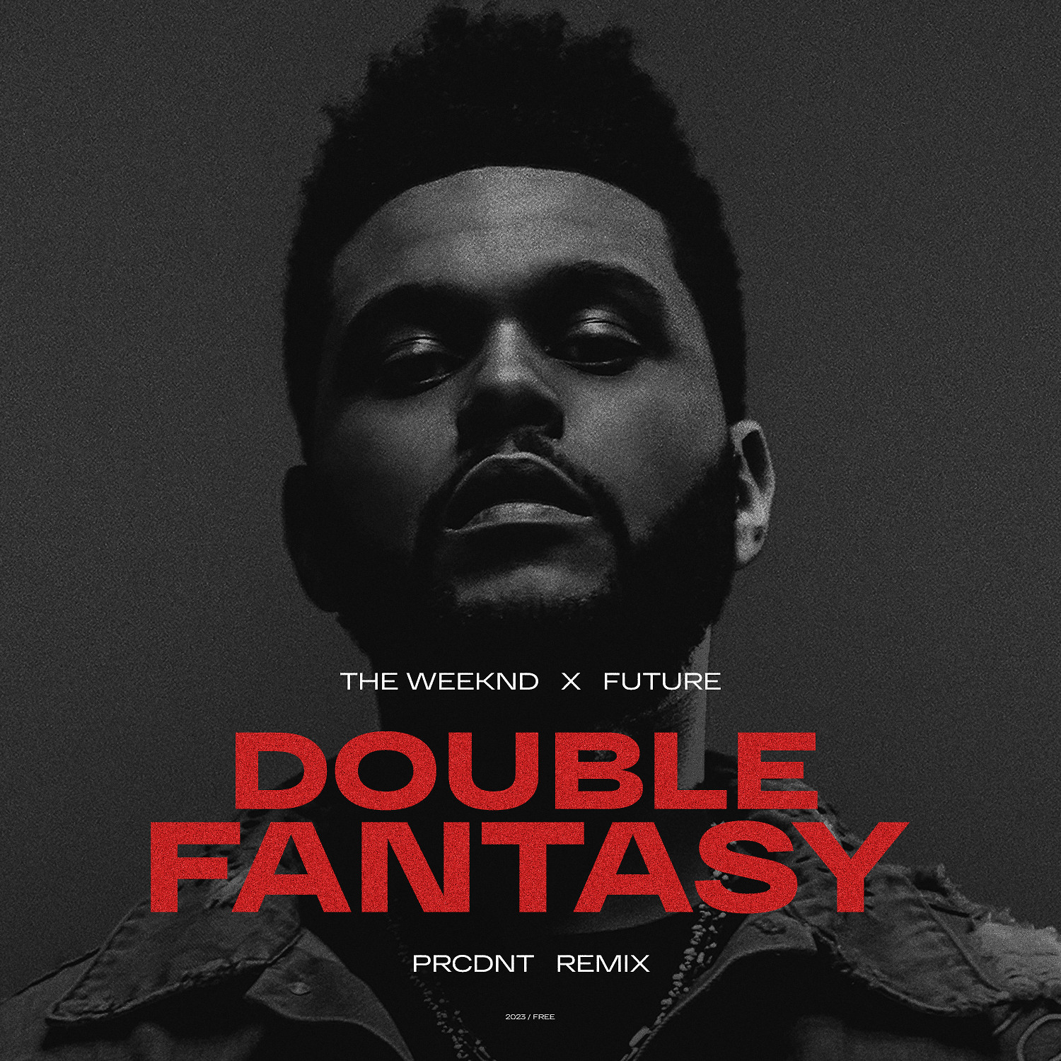 The Weeknd ft. Future - Double Fantasy (PRCDNT Extended Remix) - PRCDNT,  Tech-House