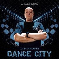 Alex Blond - Dance City Podcast #056(disco house)
