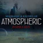 Madbasse & Kromellie - Atmospheric (Original Mix)