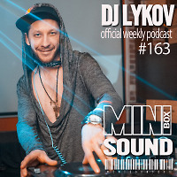 Dj Lykov - Mini Sound Box Volume 163 (Weekly Mixtape)