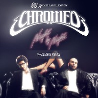 Chromeo - Night By Night(Wallmers Remix)[free download]   