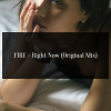 FIRE - Right Now (Original Mix)