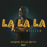  Willy William - La La La (Eugene Star Remix) 