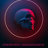 ATMOSPHERIC UNDERGROUND #5