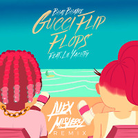 BHAD BHABIE feat. Lil Yachty - Gucci Flip Flops (Alex Mistery Remix Radio Edit)