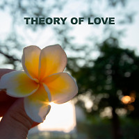 Theory Of Love (November 2021)