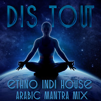 Ethno Indi house arabic mantra mix