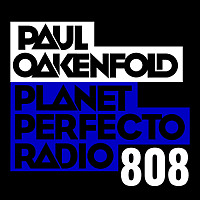 Planet Perfecto 808 ft. Paul Oakenfold