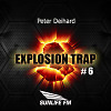 Peter Deihard - Explosion Trap ( Live mix SunlifeFM) # 6 