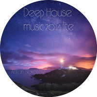 Anton SokoLoV Deep House mix  Lite