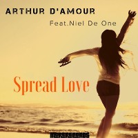 Arthur d'Amour feat. Niel De One – Spread Love