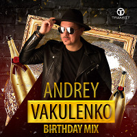 Andrey Vakulenko - Birthday Mix