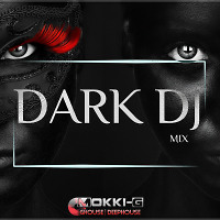 Mokki-G- DARK DJ MIX 2018