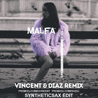 Malfa - So Long (Vincent & Diaz & Syntheticsax Version)