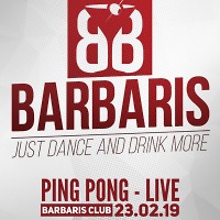 Ping Pong - Live Barbaris Club 23.02.19