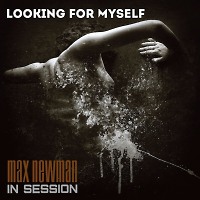 DJ MAX NEWMAN- LOOKING FOR MYSELF (Progressive house session)
