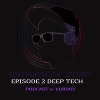 Ep.2 Deep Tech
