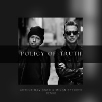 Depeche Mode - Policy Of Truth (Arthur Davidson & Mixon Spencer Remix)