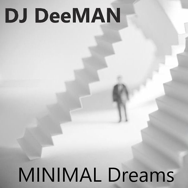 DJ.ru Микс: DJ DeeMAN — MINIMAL Dreams episode artwork
