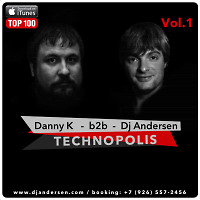 Danny K b2b Dj Andersen @ Live Technopolis Vol.1