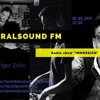 Radio show "IMMERSION" (URALSOUND FM / DEEP RADIO) - 02.03.2019