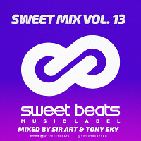 Sweet Beats - Sweet Mix Vol. 13 (Mixed By Sir Art & Tony Sky)