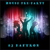 House Pre-Party