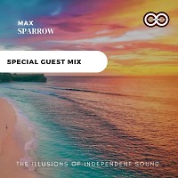Max Sparrow - Special Guest mix (INFINTY ON MUSIC)