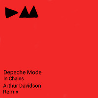 Depeche Mode - In Chains (Arthur Davidson Remix)
